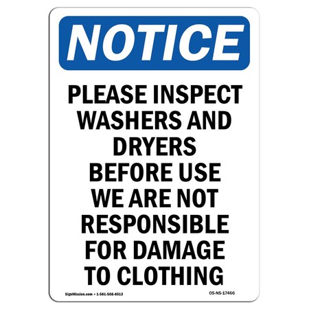Signmission Safety Sign, OSHA Notice, 18" Height, Aluminum, Please Inspect Washers And Dryers Sign, Portrait OS-NS-A-1218-V-17466